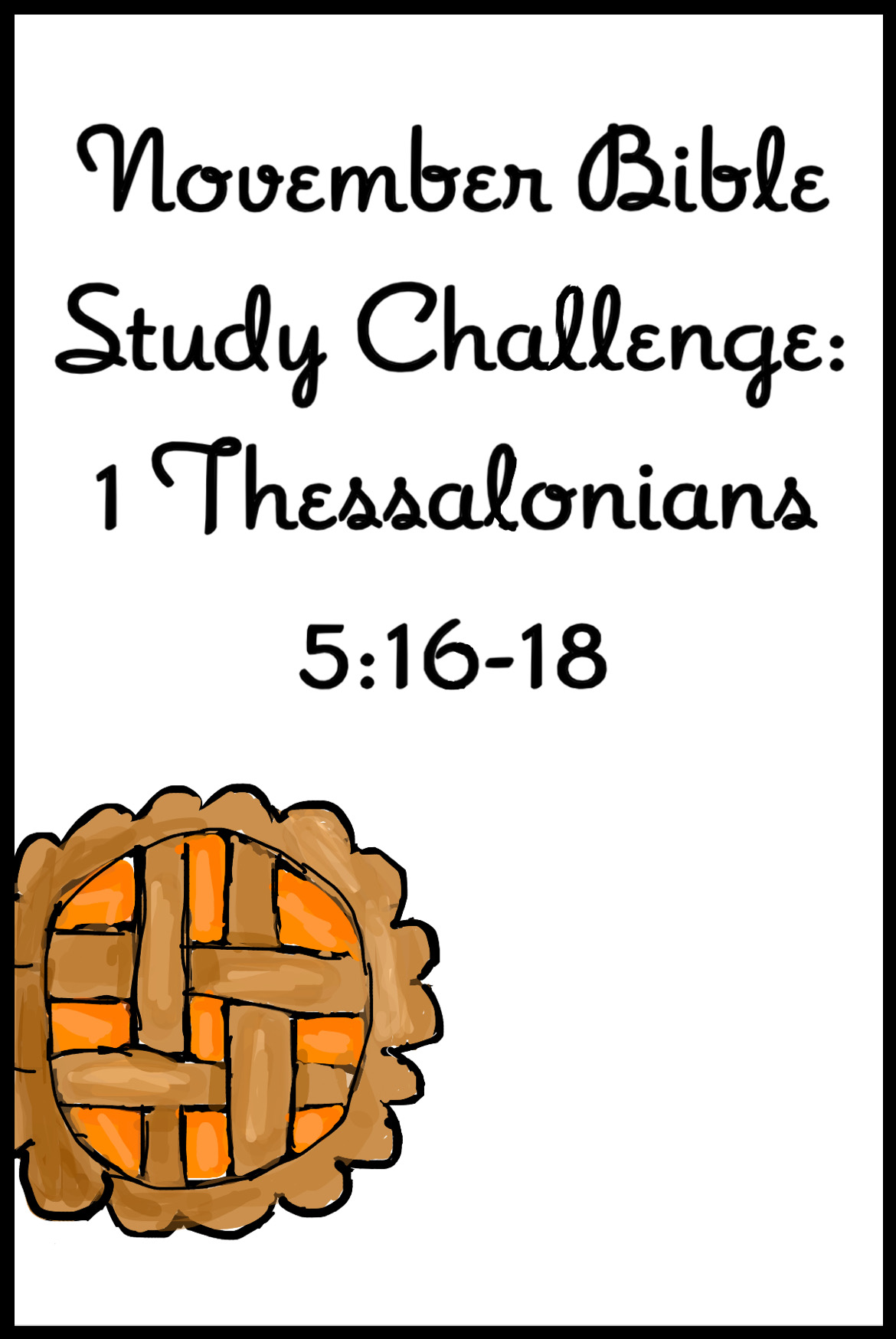 November Bible Study Challenge: 1 Thessalonians 5:16-18