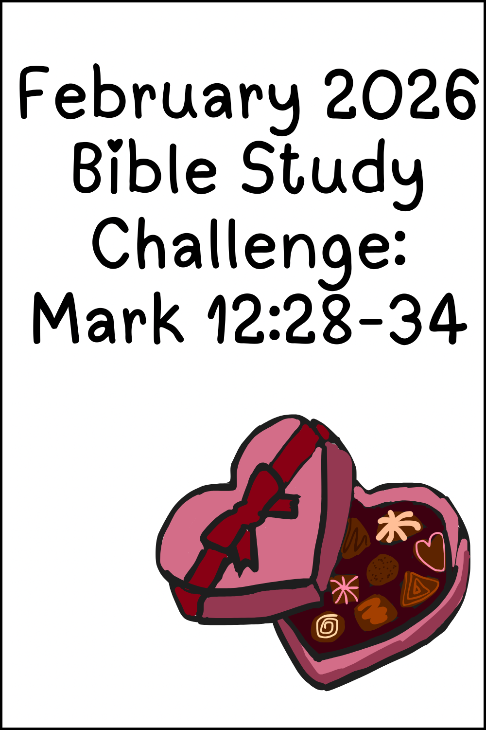 February 2026 Bible Study Challenge: Mark 12:28-34 Part Two